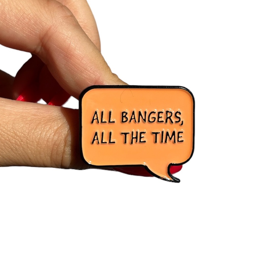 Succession All Bangers All the Time Enamel Pin